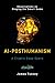 AI-posthumanism: A Cryptic ...