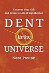 Dent in the Unive...
