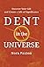Dent in the Universe: Uncover Your Gift and Create a Life of Significance