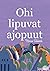 Ohi lipuvat ajopuut