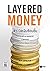 Layered Money: พีระมิดเงินซ้อนชั้น