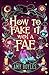 How to Fake It with a Fae (Seven Suitors for Seven Witches #1)