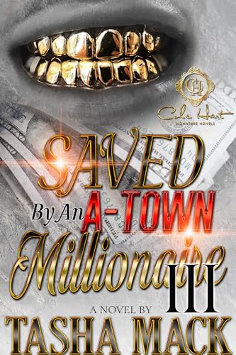 Saved By An A-Town Millionaire 3 (Kindle Edition)