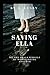 Saving Ella