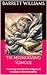 The Mesmerizing Tongue: Mastering the Influence of Hypnotic Language in Communication (Mindscapes: Navigating the Terrain of Hypnotherapy Book 14)