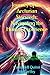 Journey of the Arcturian St...