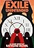 Exile Unintended by Raymond McNeil