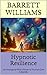 Hypnotic Resilience: Harnes...