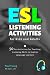 ESL Listening Activities for Kids and Adults by Paul Young