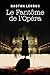 Le Fantôme de l'Opéra (French Edition)