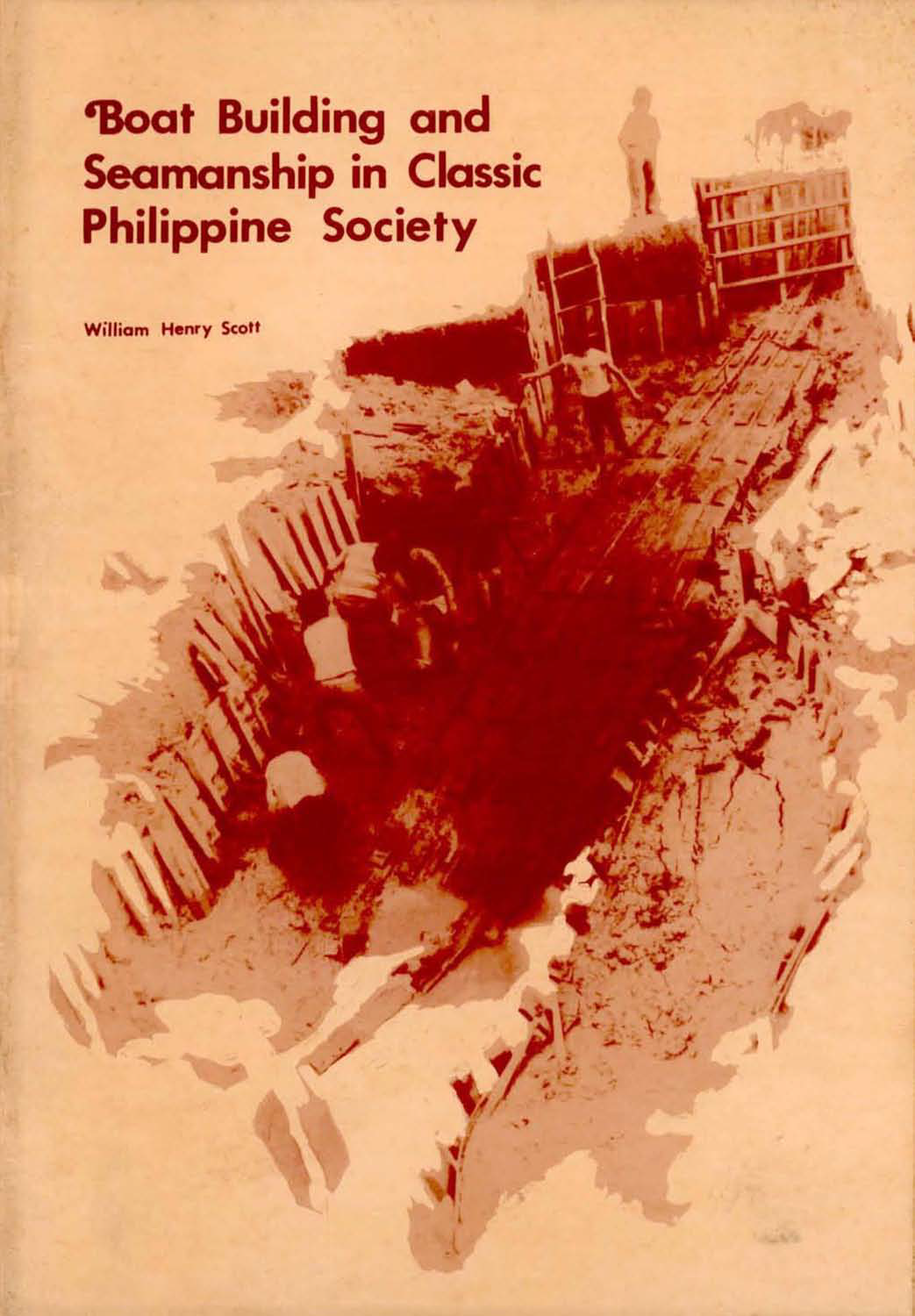 Boat Building and Seamanship in Classic Philippine Society