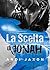 La scelta di Jonah (L'amore è amore, #1)
