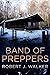 Band of Preppers by Robert J. Walker