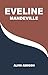 EVELINE MANDEVILLE