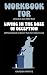 Workbook for Living in the Daze of Deception by Jack Hibbs by Garden Prints