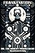 Frankenstein: ;or, the Modern Prometheus