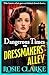 Dangerous Times on Dressmakers' Alley
