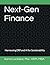 NEXT-GEN Finance: Harnessin...