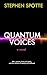Quantum Voices: A Novel