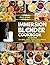 Immersion Blender Cookbook:...