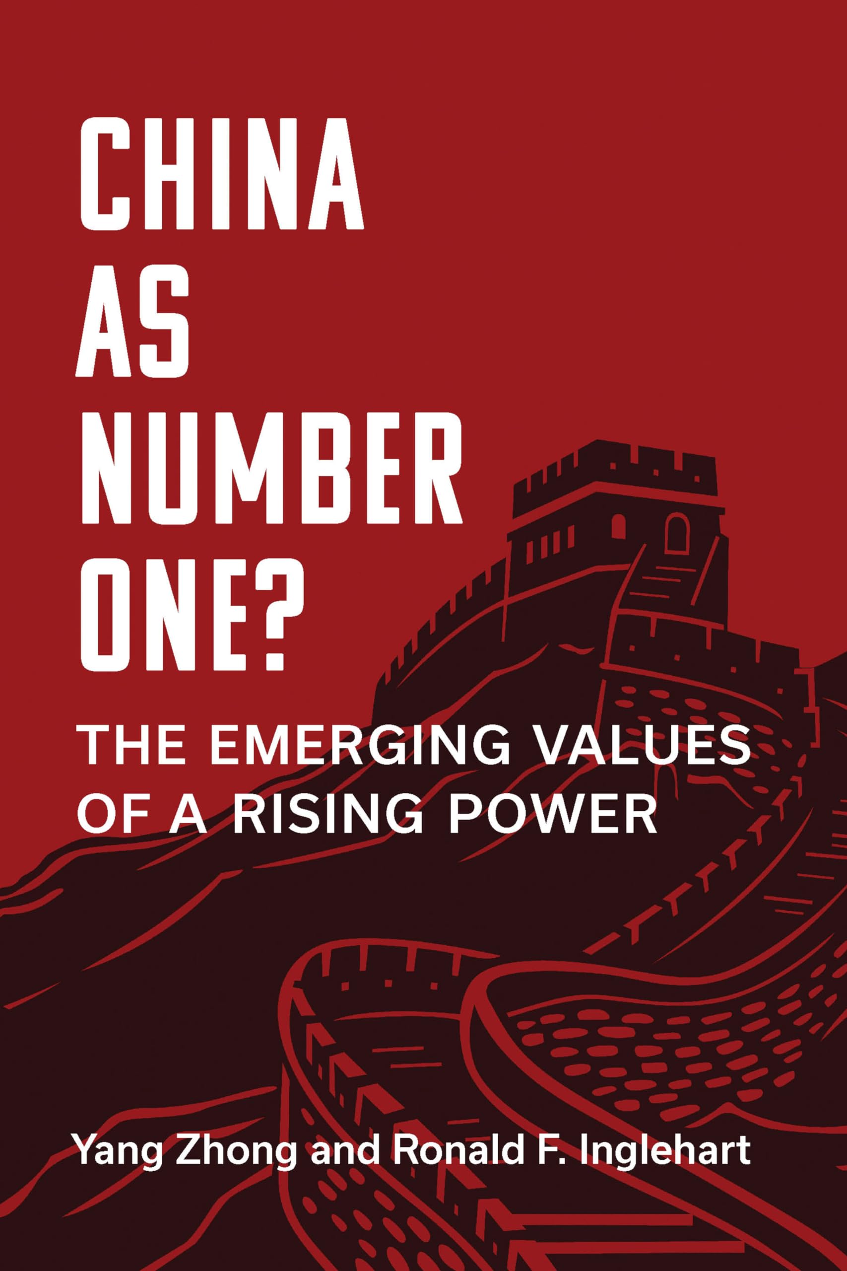 China as Number One?: The Emerging Values of a Rising Power (China Understandings Today)