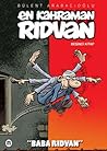 En Kahraman Rıdvan - Baba Rıdvan by Bülent Arabacıoğlu