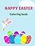 Easter Fun: A Playful Coloring Adventure for Kids of All Ages - Let the Easter Magic Unfold with Every Stroke of Color!