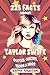 225 Facts About Taylor Swif...
