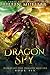 Dragon Spy: Riders of Fire ...