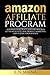 Amazon Affiliate Program: T...