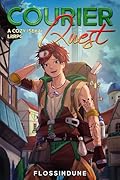 Courier Quest: A Cozy Isekai LitRPG