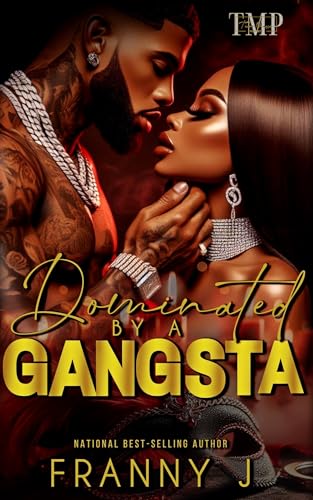 Dominated by a Gangsta (Dominated by a Gangsta #1)