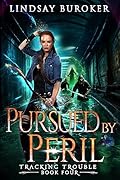 Pursued by Peril (Tracking Trouble #4)