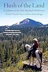Hush of the Land:...