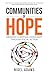 Communities of Hope: Growin...