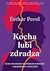 Kocha, lubi, zdradza. Nowe spojrzenie na problem wierności i niewierności w związku