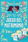 El juego del matrimonio by Sara Desai