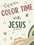 Color Time with Jesus Simple Designs Inspirational Coloring Book by Hannah Grace