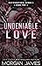 Undeniable Love (Retributio...