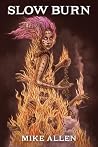 Slow Burn