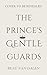 The Prince's Gentle Guards (The Prince's Dearest Guards Book 3)