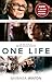 One Life: The True Story of...