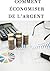 Comment économiser de l'argent by LY LY