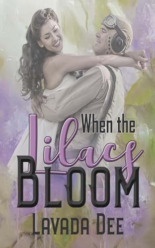When the Lilacs Bloom (Kindle Edition)