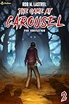 The Invitation: A Horror Movie LitRPG (The Game at Carousel Book 2) The Invitation: A Horror Movie LitRPG (The Game at Carousel Book 2)