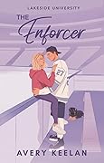 The Enforcer (Lakeside University #1)
