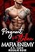 Pregnant by the Italian Mafia Enemy by A.L. Luca
