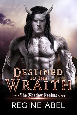 Destined to the Wraith (The Shadow Realms #1)