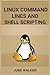 Linux Command Lines and Shell Scripting by June Walker