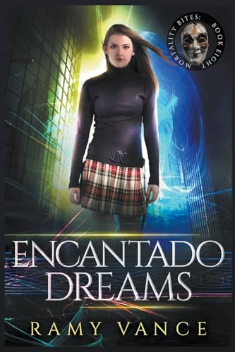 Encantado Dreams (Mortality Bites)